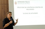 Psicóloga da Defensoria Pública do Estado de São Paulo expôs estatísticas da violência contra a mulher no Brasil