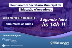 Retorno presencial das aulas motiva reunião entre Câmara e Educação