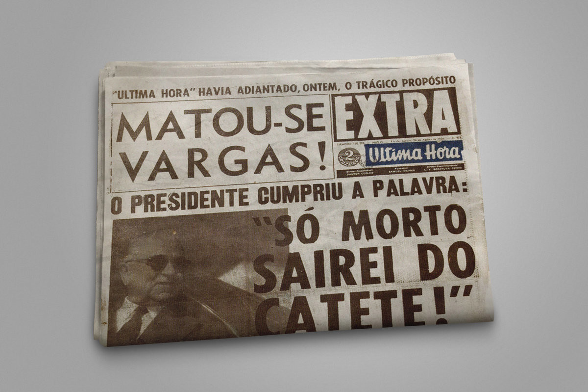 Capa do jornal Última Hora: "Matou-se Vargas!". No destaque a frase: "Só morto sairei do Catete"